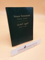 Das Neue Testament (deutsch/arabisch) Cover des Buches Das Neue Testament (deutsch/arabisch) (ISBN: 9783892870937)