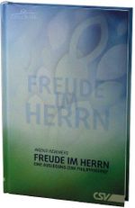 Freude im Herrn: Eine Auslegung zum Philipperbrief Cover des Buches Freude im Herrn: Eine Auslegung zum Philipperbrief (ISBN: 9783892872290)