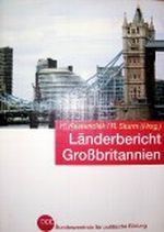 Länderbericht Großbritannien - Geschichte - Politik - Wirtschaft - Gesellschaft - Kultur Cover des Buches Länderbericht Großbritannien - Geschichte - Politik - Wirtschaft - Gesellschaft - Kultur (ISBN: 9783893316762)