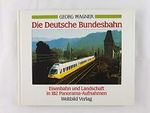 Die deutsche Bundesbahn Cover des Buches Die deutsche Bundesbahn (ISBN: 9783893500390)