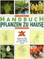 Handbuch Pflanzen zu Hause. Cover des Buches Handbuch Pflanzen zu Hause. (ISBN: 9783893503636)