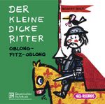 Der kleine dicke Ritter Cover des Buches Der kleine dicke Ritter (ISBN: 9783893539406)