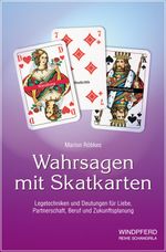 Wahrsagen mit Skatkarten Cover des Buches Wahrsagen mit Skatkarten (ISBN: 9783893853212)