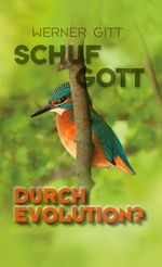 Schuf Gott durch Evolution? Cover des Buches Schuf Gott durch Evolution? (ISBN: 9783893971244)