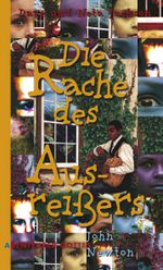 Die Rache des Ausreißers Cover des Buches Die Rache des Ausreißers (ISBN: 9783893974511)