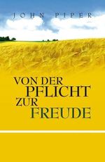 Von der Pflicht zur Freude Cover des Buches Von der Pflicht zur Freude (ISBN: 9783893976775)