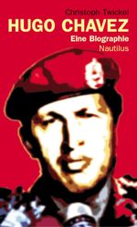 Hugo Chávez Cover des Buches Hugo Chávez (ISBN: 9783894014933)