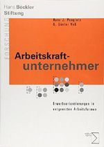 Arbeitskraftunternehmer: Erwerbsorientierungen in entgrenzten Arbeitsformen Cover des Buches Arbeitskraftunternehmer: Erwerbsorientierungen in entgrenzten Arbeitsformen (ISBN: 9783894049782)