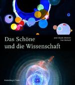 Das Schöne und die Wissenschaft Cover des Buches Das Schöne und die Wissenschaft (ISBN: 9783894057152)