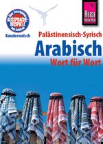 Reise Know-How Kauderwelsch Palästinensisch-Syrisch-Arabisch - Wort für Wort Cover des Buches Reise Know-How Kauderwelsch Palästinensisch-Syrisch-Arabisch - Wort für Wort (ISBN: 9783894162658)