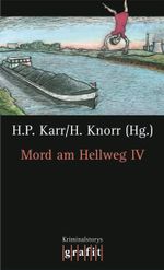 Mord am Hellweg IV Cover des Buches Mord am Hellweg IV (ISBN: 9783894253523)