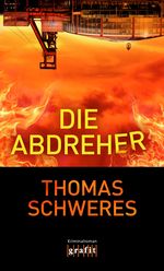Die Abdreher Cover des Buches Die Abdreher (ISBN: 9783894254735)