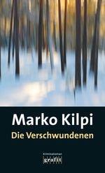 Die Verschwundenen Cover des Buches Die Verschwundenen (ISBN: 9783894255688)