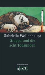 Grappa und die acht Todsünden Cover des Buches Grappa und die acht Todsünden (ISBN: 9783894259921)