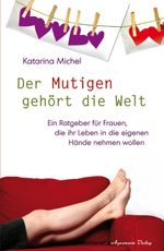 Der Mutigen gehört die Welt Cover des Buches Der Mutigen gehört die Welt (ISBN: 9783894275730)