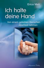 Ich halte deine Hand Cover des Buches Ich halte deine Hand (ISBN: 9783894275822)