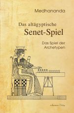Das altägyptische Senet-Spiel Cover des Buches Das altägyptische Senet-Spiel (ISBN: 9783894279059)