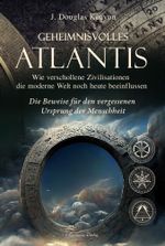Geheimnisvolles Atlantis – Wie verschollene Zivilisationen die moderne Welt noch heute beeinflussen Cover des Buches Geheimnisvolles Atlantis – Wie verschollene Zivilisationen die moderne Welt noch heute beeinflussen (ISBN: 9783894279240)