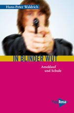 In blinder Wut Cover des Buches In blinder Wut (ISBN: 9783894383749)