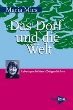 Das Dorf und die Welt Cover des Buches Das Dorf und die Welt (ISBN: 9783894383879)