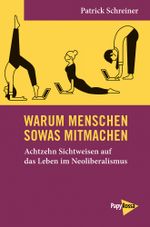 Warum Menschen sowas mitmachen Cover des Buches Warum Menschen sowas mitmachen (ISBN: 9783894386320)
