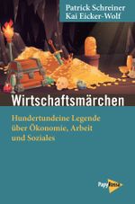Wirtschaftsmärchen Cover des Buches Wirtschaftsmärchen (ISBN: 9783894388140)