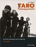 Gerda Taro, Fotoreporterin: Mit Robert Capa im Spanischen Bürgerkrieg. Die Biografie Cover des Buches Gerda Taro, Fotoreporterin: Mit Robert Capa im Spanischen Bürgerkrieg. Die Biografie (ISBN: 9783894454661)