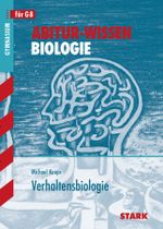 Abitur-Wissen Biologie / Verhaltensbiologie Cover des Buches Abitur-Wissen Biologie / Verhaltensbiologie (ISBN: 9783894494278)