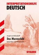 Interpretationshilfe Deutsch / Das Marmorbild Cover des Buches Interpretationshilfe Deutsch / Das Marmorbild (ISBN: 9783894494773)