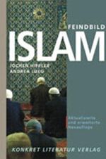 Feindbild Islam Cover des Buches Feindbild Islam (ISBN: 9783894582104)