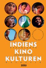 Indiens Kinokulturen. Geschichte – Dramaturgie – Ästhetik Cover des Buches Indiens Kinokulturen. Geschichte – Dramaturgie – Ästhetik (ISBN: 9783894726379)