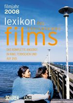 Lexikon des internationalen Films – Filmjahr 2008 Cover des Buches Lexikon des internationalen Films – Filmjahr 2008 (ISBN: 9783894726638)