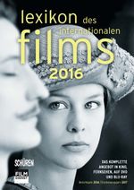 Lexikon des internationalen Films – Filmjahr 2016 Cover des Buches Lexikon des internationalen Films – Filmjahr 2016 (ISBN: 9783894729509)