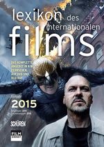 Lexikon des internationalen Films – Filmjahr 2015 Cover des Buches Lexikon des internationalen Films – Filmjahr 2015 (ISBN: 9783894729974)
