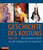 Geschichte des Kostüms Cover des Buches Geschichte des Kostüms (ISBN: 9783894872601)