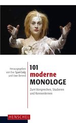 101 moderne Monologe Cover des Buches 101 moderne Monologe (ISBN: 9783894875183)