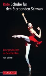 Rote Schuhe für den Sterbenden Schwan Cover des Buches Rote Schuhe für den Sterbenden Schwan (ISBN: 9783894875954)