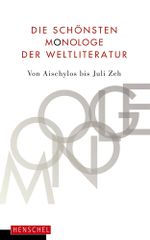 Die schönsten Monologe der Weltliteratur Cover des Buches Die schönsten Monologe der Weltliteratur (ISBN: 9783894877934)