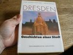 Dresden. Geschichten einer Stadt Cover des Buches Dresden. Geschichten einer Stadt (ISBN: 9783894880743)
