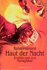 Haut der Nacht: Erzählungen aus Madagaskar Cover des Buches Haut der Nacht: Erzählungen aus Madagaskar (ISBN: 9783895020629)
