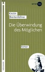 Die Überwindung des Möglichen Cover des Buches Die Überwindung des Möglichen (ISBN: 9783895023361)