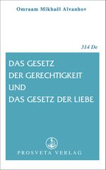 Das Gesetz der Gerechtigkeit und das Gesetz der Liebe Cover des Buches Das Gesetz der Gerechtigkeit und das Gesetz der Liebe (ISBN: 9783895153143)