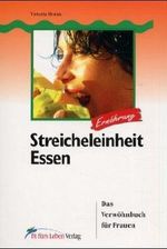 Streicheleinheit Essen: Das Verwöhnbuch für Frauen Cover des Buches Streicheleinheit Essen: Das Verwöhnbuch für Frauen (ISBN: 9783895260094)