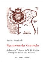 Figurationen der Katastrophe Cover des Buches Figurationen der Katastrophe (ISBN: 9783895286452)
