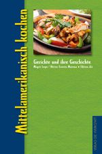 Mittelamerikanisch kochen Cover des Buches Mittelamerikanisch kochen (ISBN: 9783895338748)