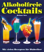 Alkoholfreie Cocktails Cover des Buches Alkoholfreie Cocktails (ISBN: 9783895552168)