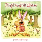 Pimpi und Waldhase Cover des Buches Pimpi und Waldhase (ISBN: 9783895559228)