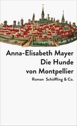 Die Hunde von Montpellier Cover des Buches Die Hunde von Montpellier (ISBN: 9783895611360)