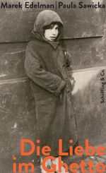 Die Liebe im Ghetto Cover des Buches Die Liebe im Ghetto (ISBN: 9783895614187)