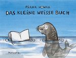 Das kleine weiße Buch Cover des Buches Das kleine weiße Buch (ISBN: 9783895651328)